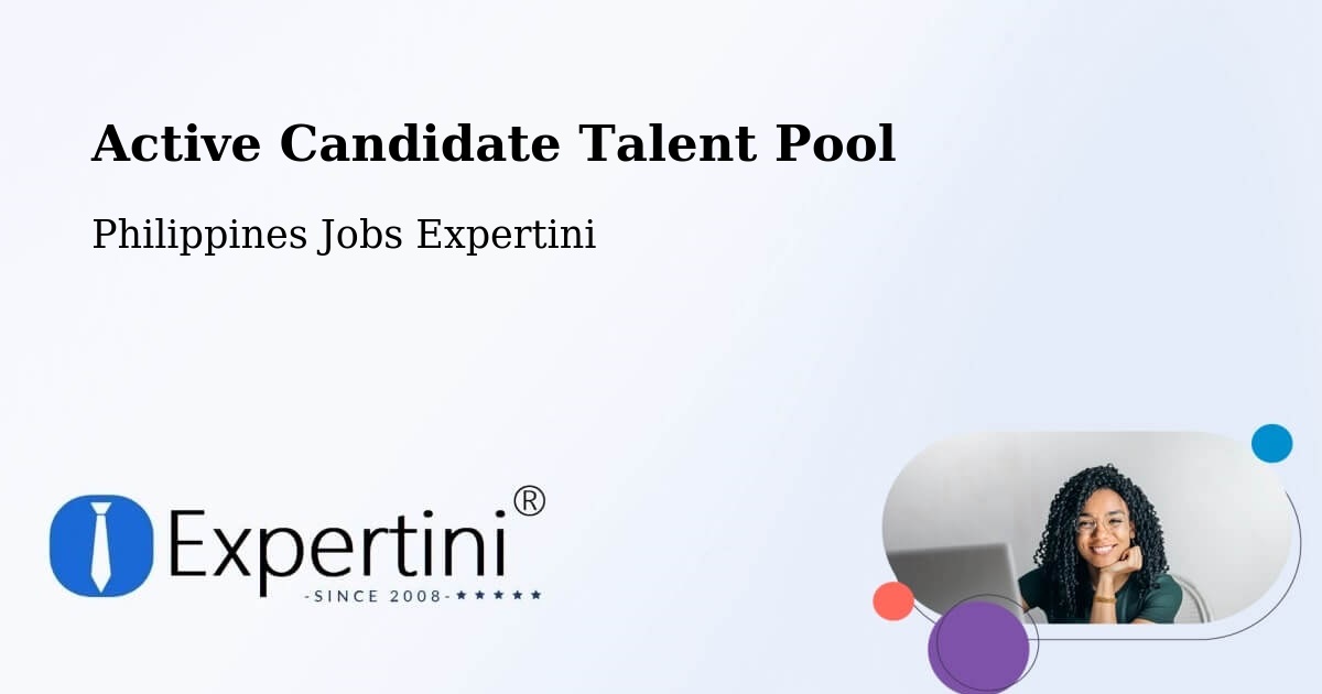 Active Candidate Talent Pool – Bugko - Philippines Jobs Expertini